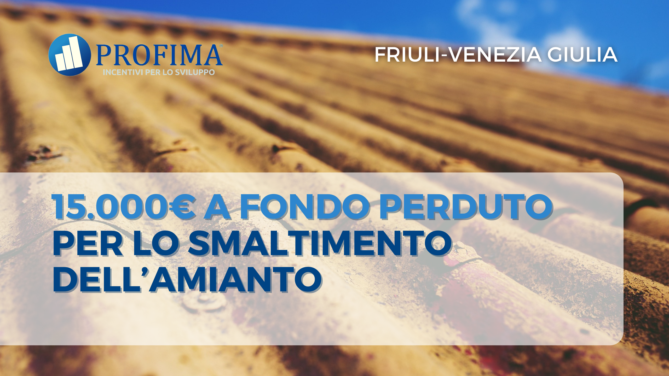 FRIULI-VENEZIA GIULIA Smaltimento amianto